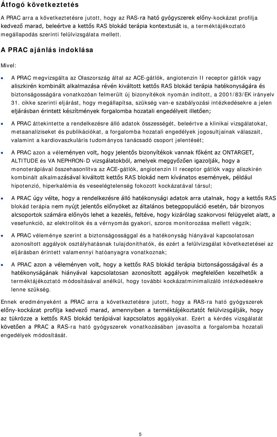 blokád a közös gyógyszerben